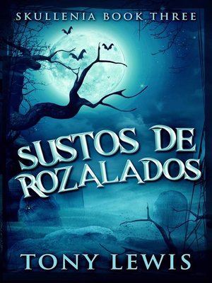cover image of Sustos De Rozalados